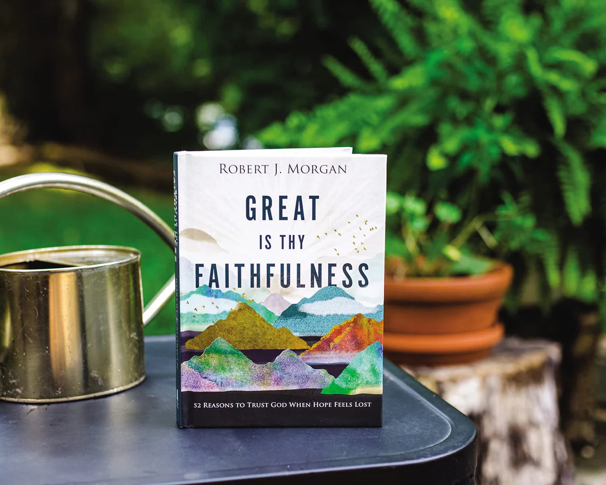 Great is Thy Faithfulness Devotional